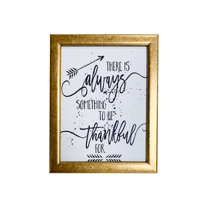 Design Avenue Frames-There Is Always Something To Be Thankful For