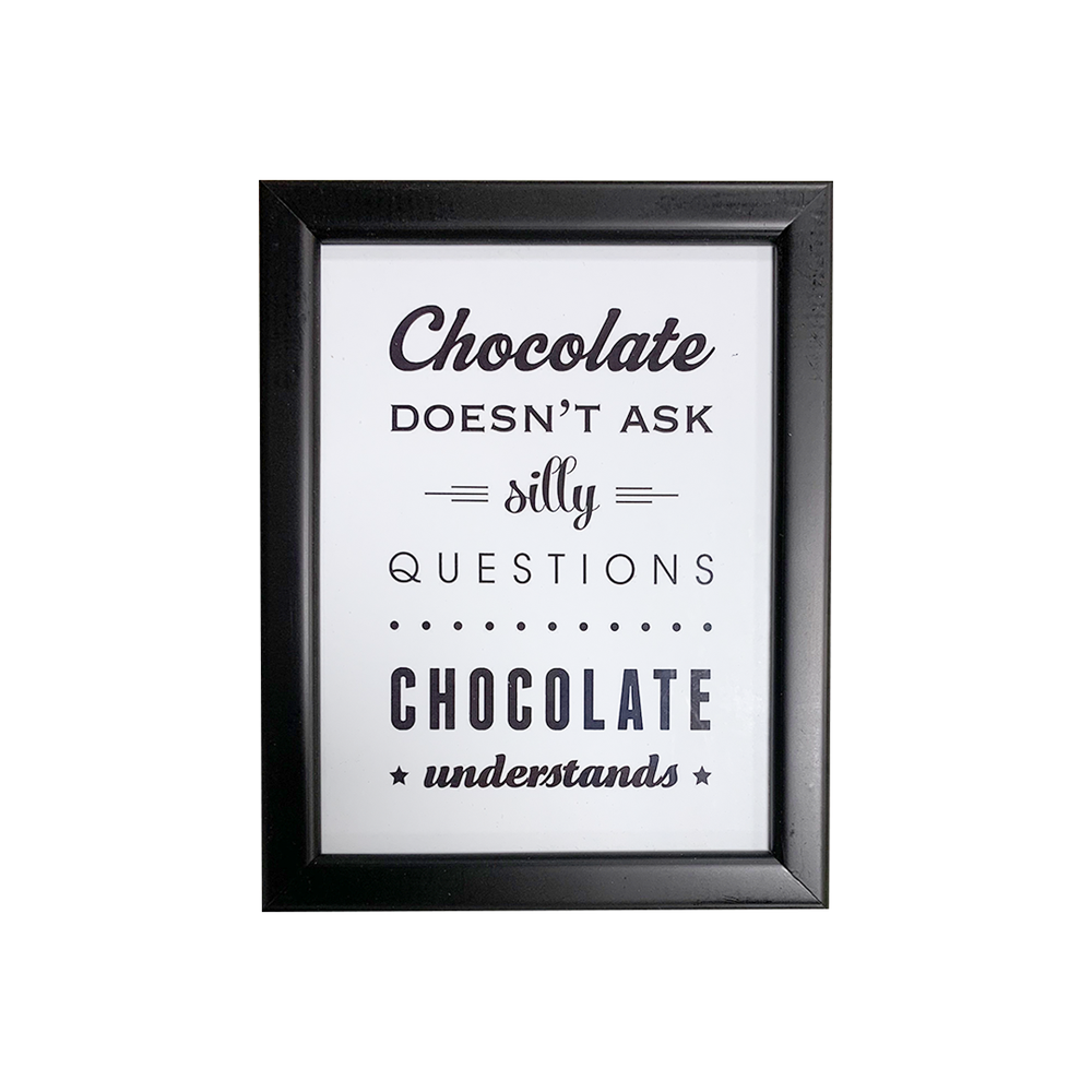 Design Avenue-Frames-Chocolate Doesn't Ask Silly Questions