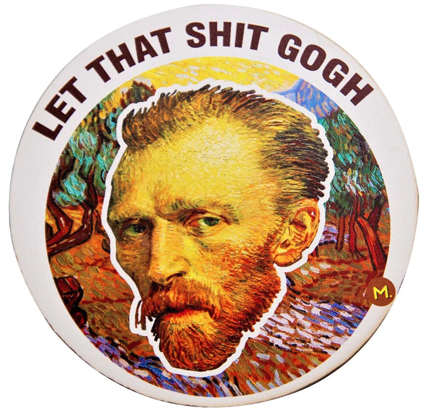 Madd-Let That Shit Gogh Coaster