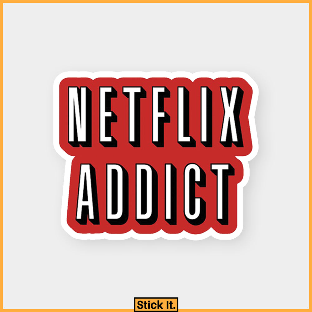 Stick It-Netflix Addict Sticker